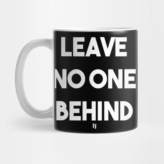 LEAVE NO ONE (W) by fontytees